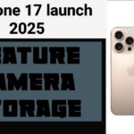 iPhone 17 लॉन्च 2025 – फीचर्स, कैमरा और स्टोरेज डिटेल्स के साथ नया मॉडल