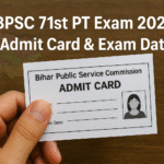 BPSC 71st PT Exam 2025